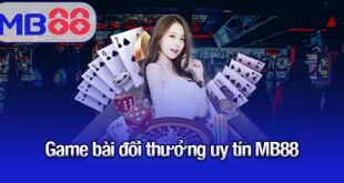 game bài đổi thưởng uy tín Mb88